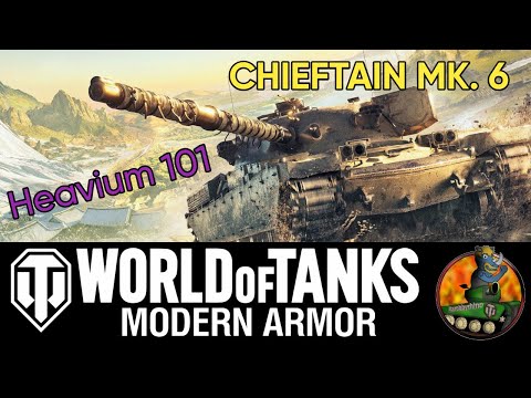 Chieftain MK. 6 II Heavium 101 II World of Tanks Modern Armour II WoTC
