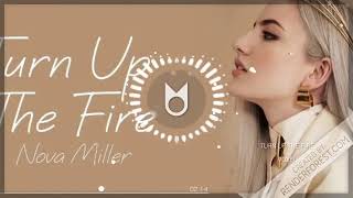 Voxel - Turn Up The Fire - Remix of Nova Miller