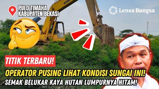 Download lagu SEREM❗KONDISI KALI PULO TIMAHA DI LUAR NALAR❗OPERAYOR PUSING LIHAT SEMAK MIRIP HUTAN & LUMPUR HITAM❗ mp3 Download lagu SEREM❗KONDISI KALI PULO TIMAHA DI LUAR NALAR❗OPERAYOR PUSING LIHAT SEMAK MIRIP HUTAN & LUMPUR HITAM❗ mp3