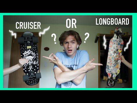 Should YOU buy a Cruiser Board or a LONGBOARD?!?!?