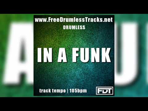 In a Funk - Drumless (www.FreeDrumlessTracks.net)