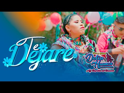 Delia Huanca – Te Dejaré (Mix Santiago 2026) | Primicia Oficial 4K | Huayno Sureño