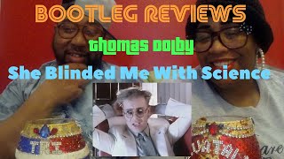 Thomas Dolby&#39;s &quot;She Blinded Me With Science&quot; Bootleg Request #20