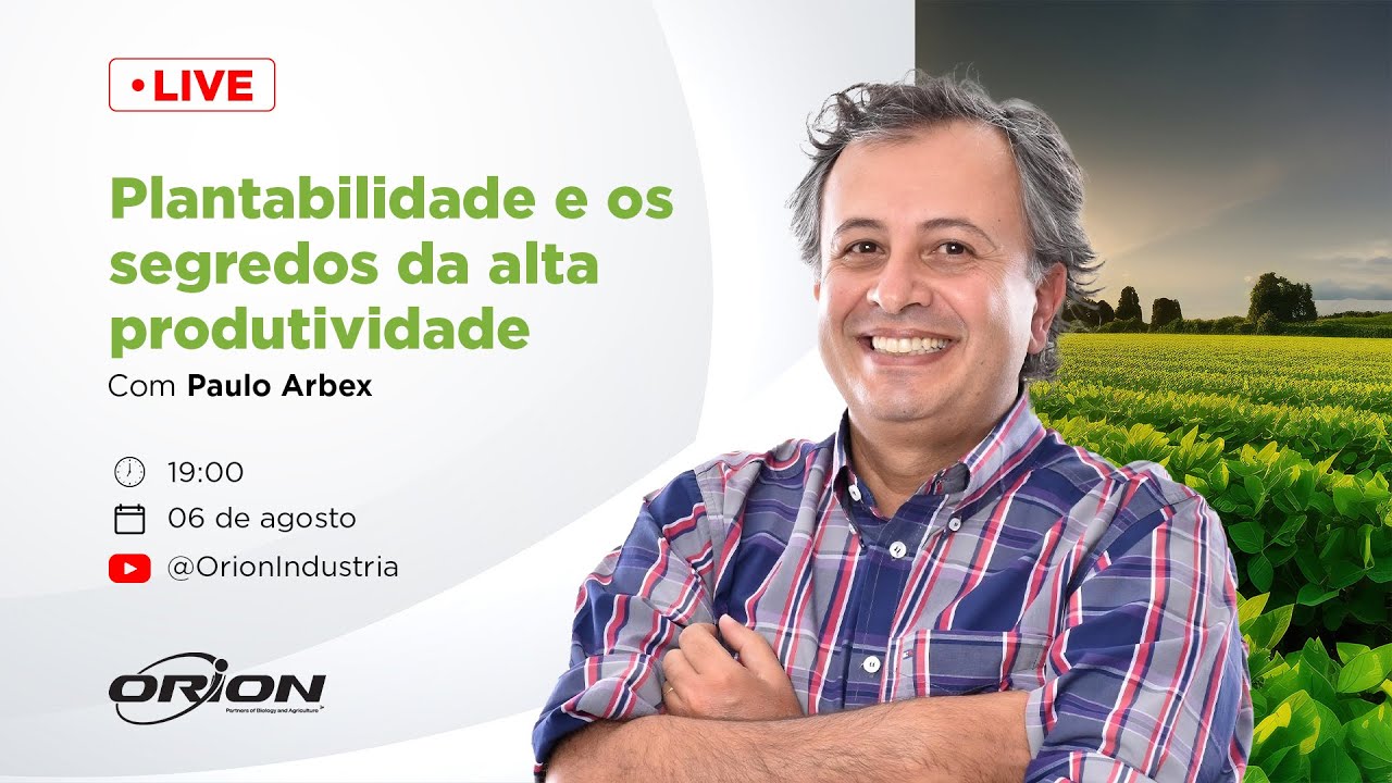 Os segredos da plantabilidade para altas produtividades com Prof. Paulo Arbex
