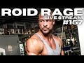 ROID RAGE LIVE STREAM 157 | DO WOMEN HAVE IT EASIER | MY GAINS ON PROTEIN POWDER ALONE AS A NATURAL