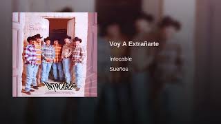 Intocable - Voy A Extrañarte (Audio)