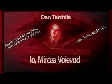 Dan Tarchila - Io, Mircea Voievod #teatruaudio #teatruradiofonic #teatruvechi #teatruonline #teatru