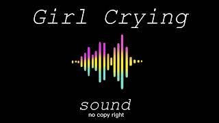 girl cry no copy right sound  girl crying  backgro