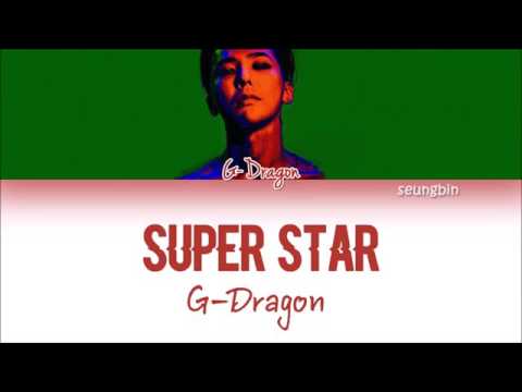G -DRAGON -Super Star Lyrics (right.ver )