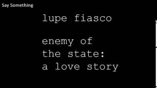 Say Something [Clean] - Lupe Fiasco