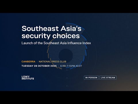 Southeast Asia’s security choices | Launch of the Southeast Asia Influence Index