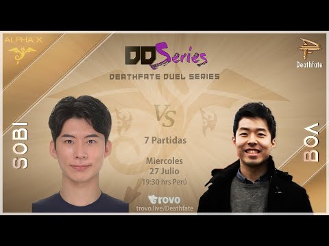 Deathfate Duel Series 31 - Sobicoreano vs BoA