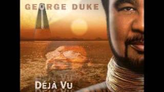 George Duke (Deja Vu) - What Goes Around Comes Around
