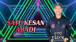 Download lagu SATU KESAN ABADI FUNKOT/DUGEM REMIX BY FDJ TIGER SCORPIO mp3 Download lagu SATU KESAN ABADI FUNKOT/DUGEM REMIX BY FDJ TIGER SCORPIO mp3