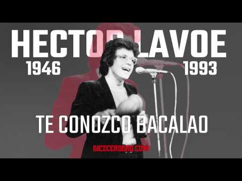 Hector Lavoe - Te conozco bacalao (HQ)