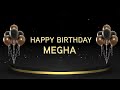 Wish You A Very Happy Birthday Megha