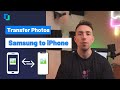 How to transfer photo from Samsung phone to iPhone [THREE Methods]