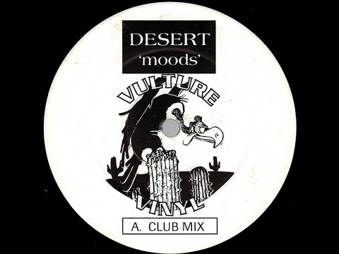 (A) Desert - Moods (Club Mix) - [Stress Records – 12 STR 59 DJ, Vulture Vinyl] - 1995
