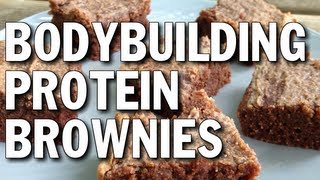 BODYBUILDING DESSERT:  HIGH-PROTEIN BROWNIES