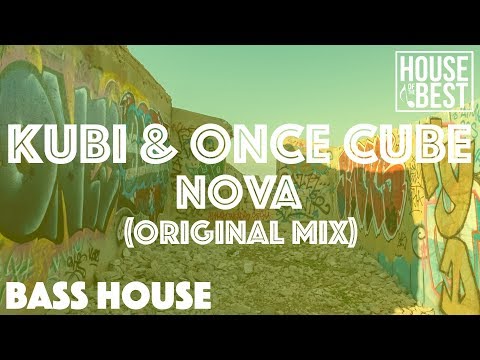 Kubi & Once Cube - NOVA (Original Mix)