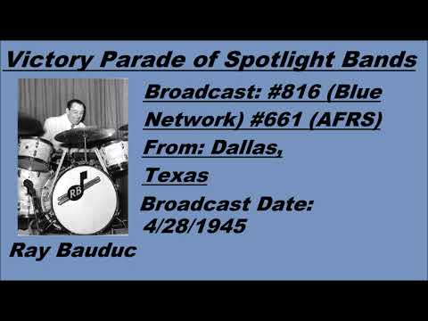 Victory Parade of Spotlight Bands #861 - Ray Bauduc - 4/28/1945