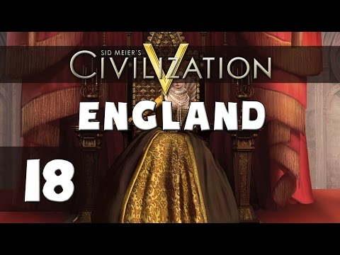 Civilization 5 - Let's Play England (Deity) - Part 18