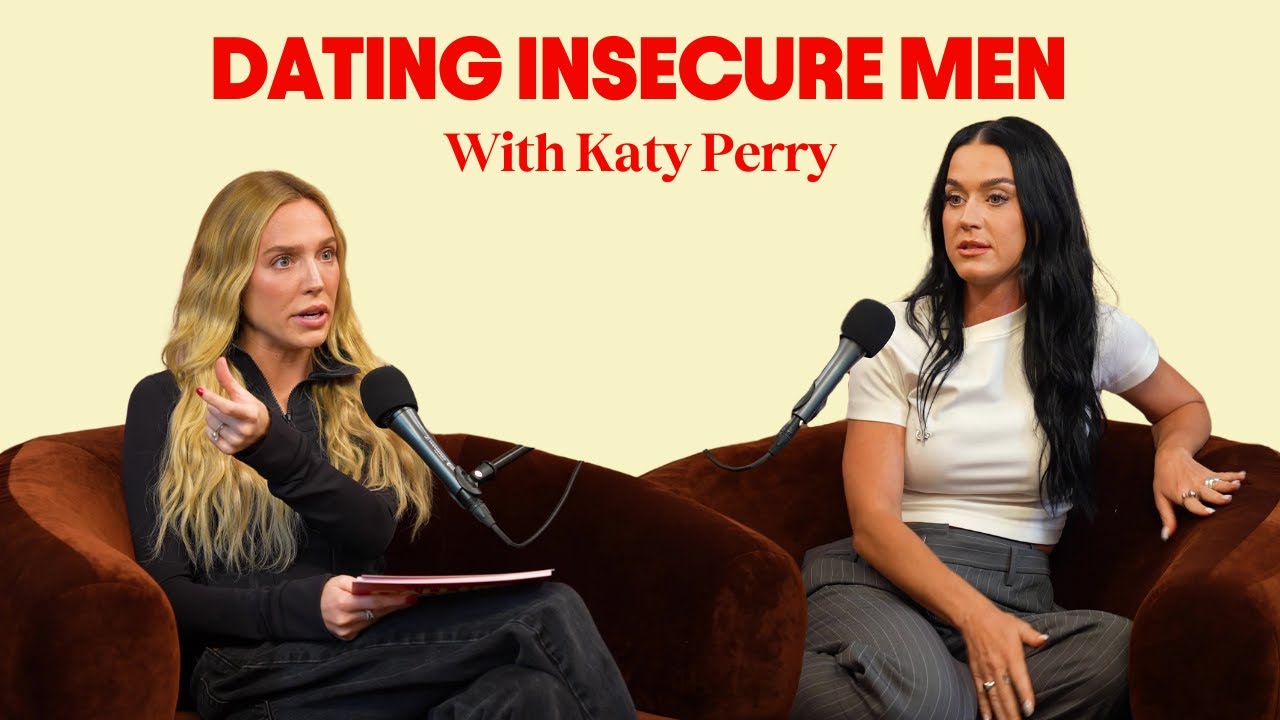 Katy Perry: Narcissists, Blow Jobs & Red Flags