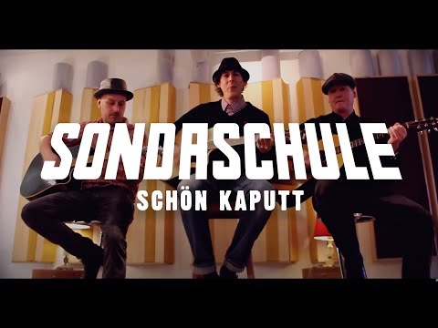 SONDASCHULE - Schön Kaputt (Offizielles Video)