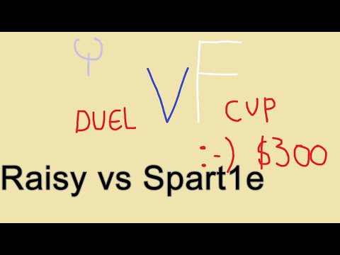 Raisy vs Spart1e - vF Duel Cup by Serious (January 12, 2020)