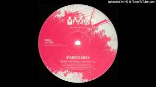 Marcus Mixx - Shake That Thing (Legowelt Remix)