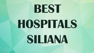 Download lagu Hospital & Clinics in Siliana, Tunisia mp3