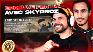 LE NOUVEAU MODE ÉPREUVE FER 84 EST INSANE ! (Ft. Skyrroz)