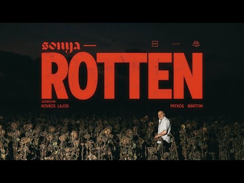 SONYA - ROTTEN (official music video)
