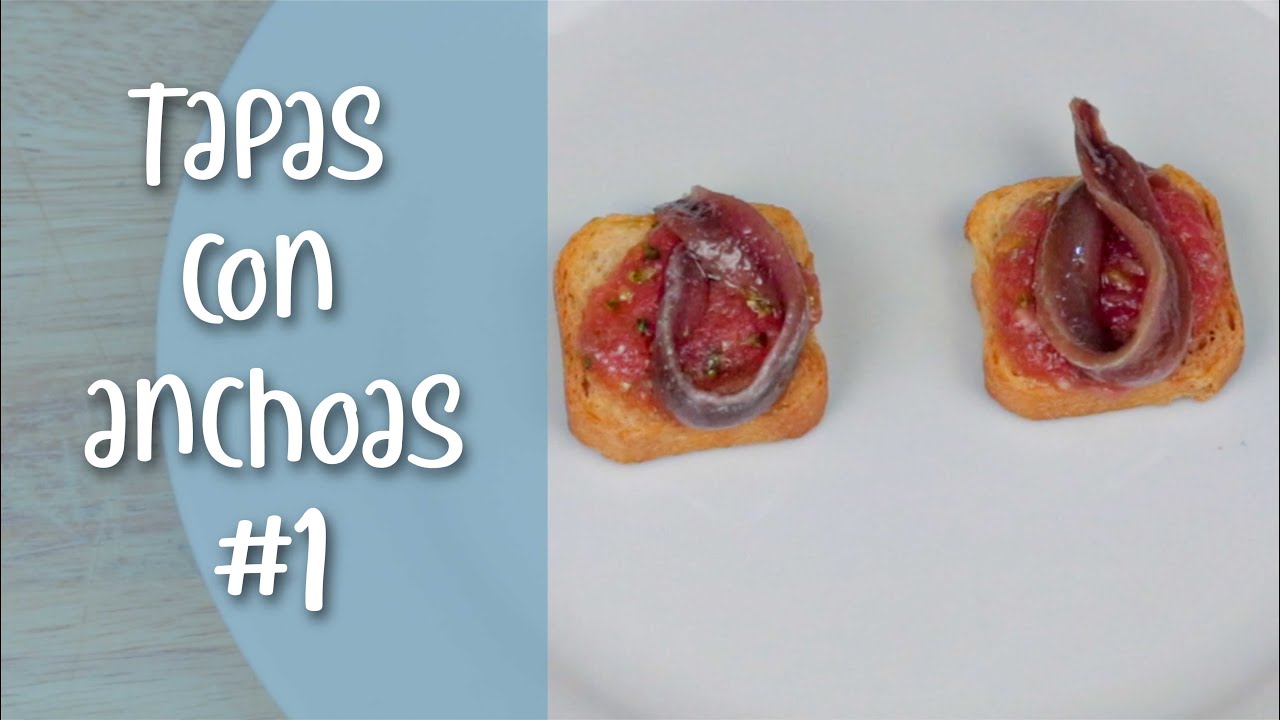 Tapas, pinchos, aperitivos con anchoas #1
