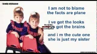 i am the cute one(lyrics) ||mary kate and ashley olsen||