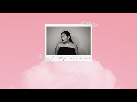 Jessica Vang - Dirty (Lyric Video)