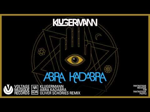 Klugermann - Abra Kadabra / Oliver Schories Remix (Official)