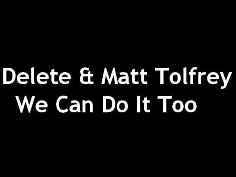 Delete & Matt Tolfrey - We Can Do It Too