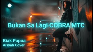 Download lagu Bukan Sa Lagi – COBRA MTC (Biak Papua) | Lagu Timur Sedih & Galau Viral 2025 mp3 Download lagu Bukan Sa Lagi – COBRA MTC (Biak Papua) | Lagu Timur Sedih & Galau Viral 2025 mp3