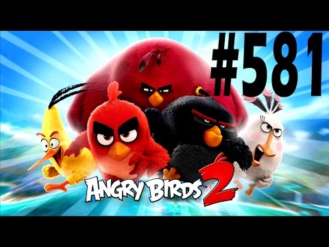 Angry Birds 2-Cobalt Plateaus The Hamalayas Level-581 Three Star Walkthrough