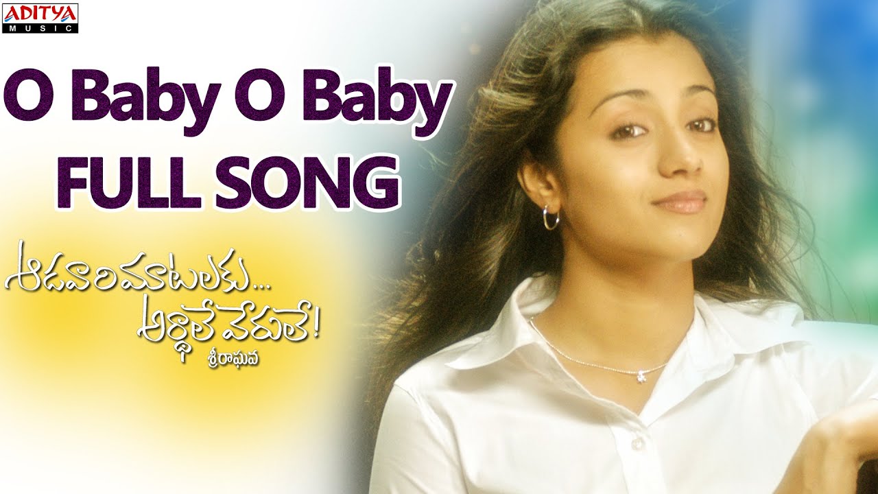 Oh Baby Lyrics  | Aadavari Maatalaku Ardhale Verule | Trisha, Venkatesh | Bhargavi Pillai, Haricharan, Jenny, Matangi | Yuvan Shankar Raja