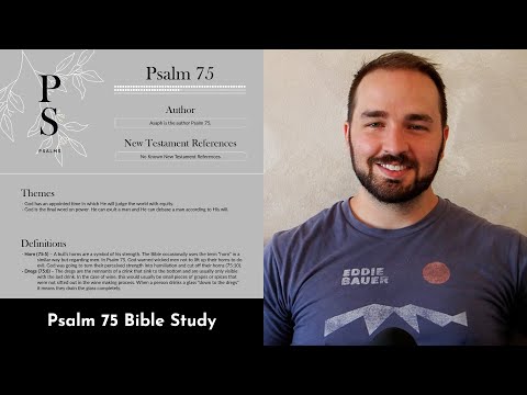 Psalm 75 Summary: 5 Minute Bible Study
