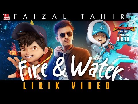 BoBoiBoy Movie 2 OST || Fire & Water - Faizal Tahir [Official Lyric Video]