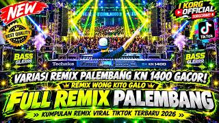 Download lagu REMIX PALEMBANG VIRAL FYP TIKTOK VARIASI REMIX PALEMBANG KN 1400 FULL BASS GLERRR 2026 mp3