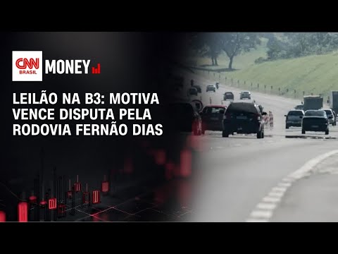 Motiva vence leilão da Fernão Dias e investirá R$ 14,8 bilhões | MORNING CALL