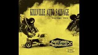 Angry Johnny &amp; The Killbillies &quot;Never Counted On A Creep&quot;