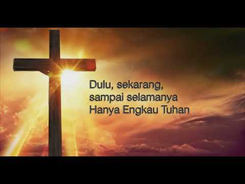 Kau Tetap Allah - Betapa dahsyat Engkau Tuhan -Yeshua Abraham (Video Lirik)