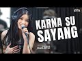KARNA SU SAYANG 3 PEMUDA BERBAHAYA FT SALLSA BINTAN Biasa Sa Cinta Satu Sa Pinta