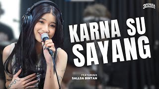 Download lagu KARNA SU SAYANG 3 PEMUDA BERBAHAYA FT SALLSA BINTA... mp3
