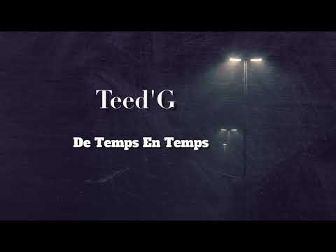 Teed'G - De Temps En Temps .